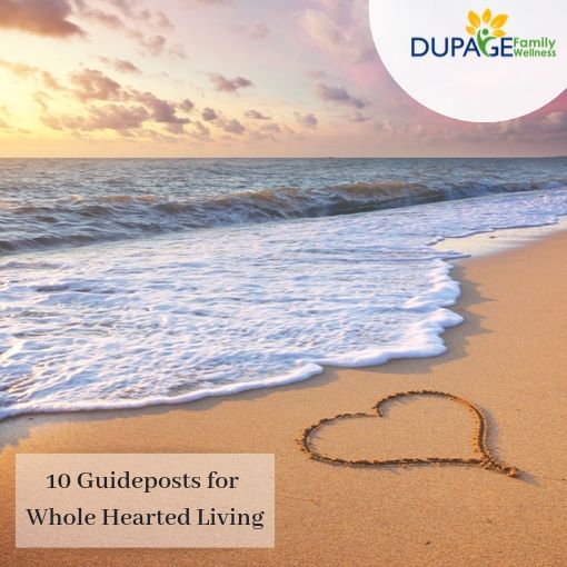 10 guideposts for wholehearted living