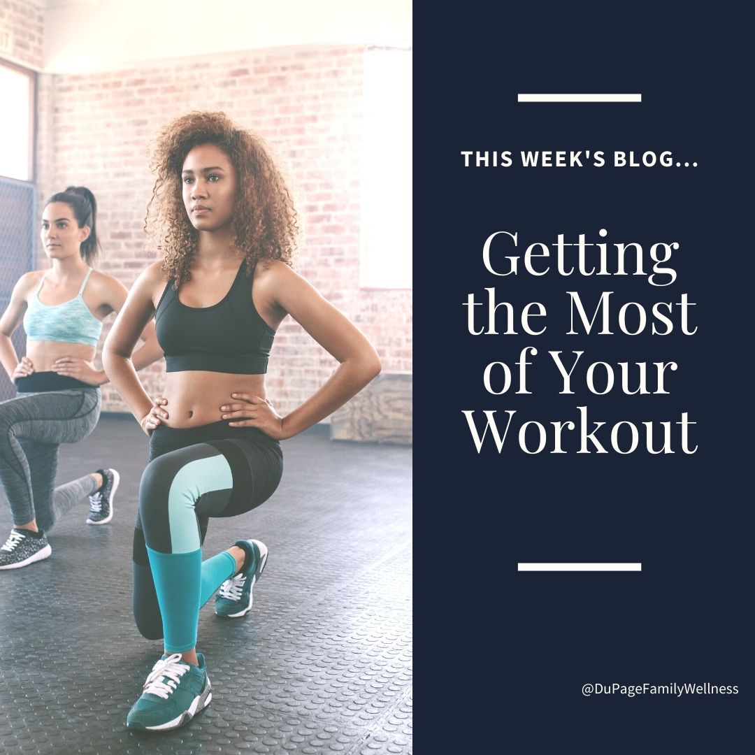 Blog getting the most out of your workout
