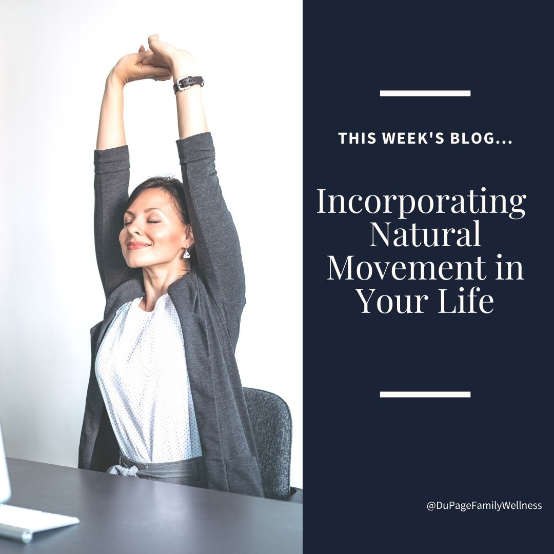 Blog incorporating natural movement in your life