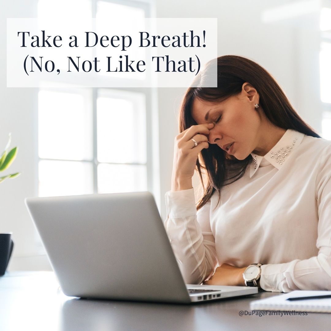 blog deep breath not like that