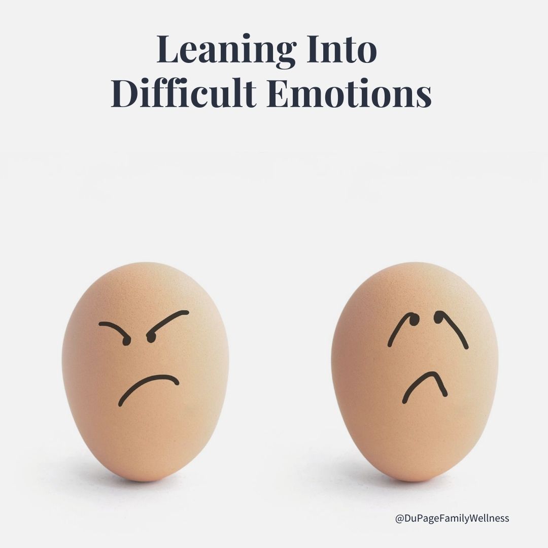 leaning into difficult emotions