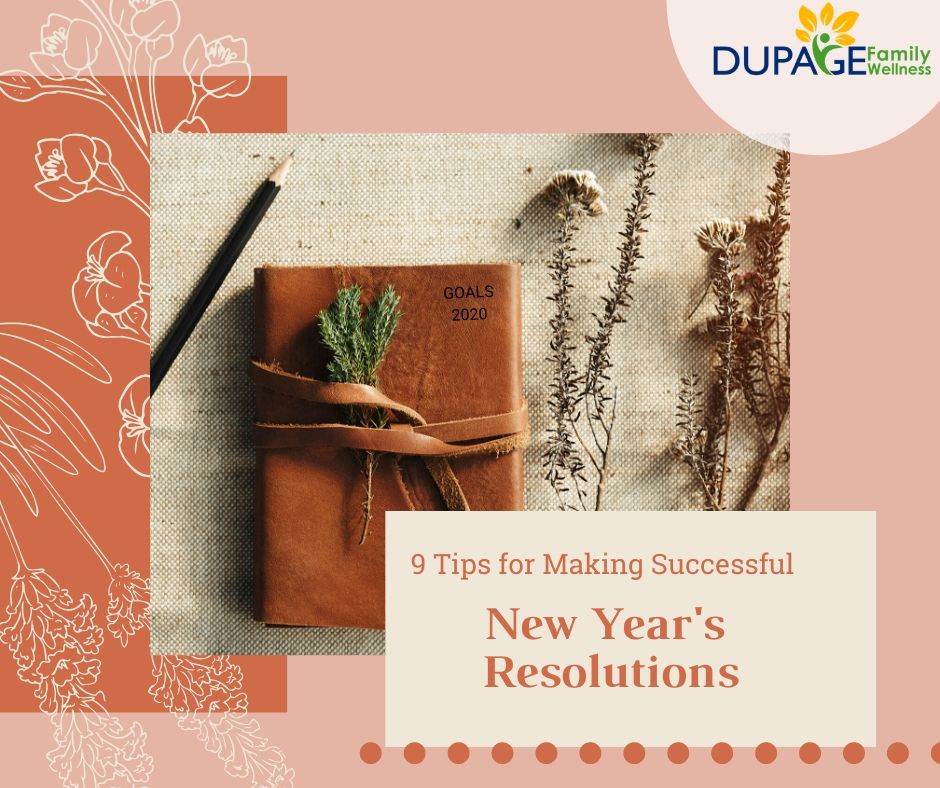 9 Tips for Successful New Year's Resolutions - DuPage Family Wellness