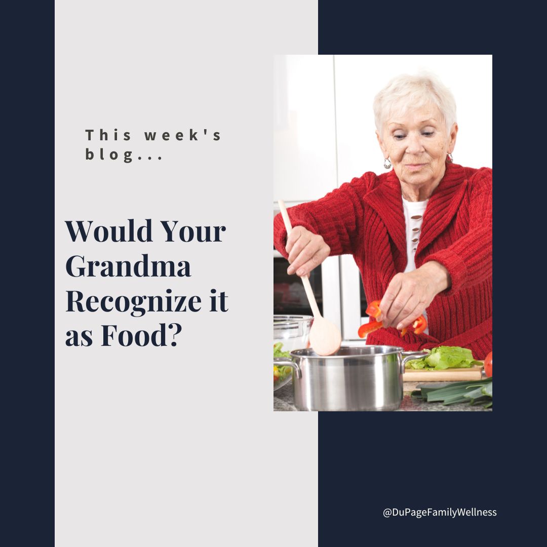 would your grandma recognize it as real food